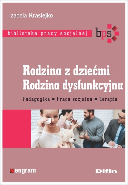 okładka Rodzina z dziećmi Rodzina dysfunkcyjna Pedagogika, praca socjalna, terapia książka | Izabela Krasiejko
