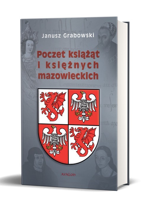 okładka Poczet książąt i księżnych mazowieckich książka | Janusz Grabowski