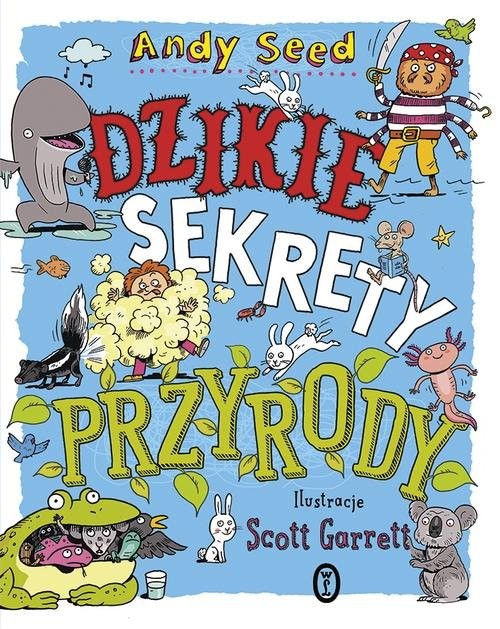 okładka Dzikie sekrety przyrody książka | Andy Seed
