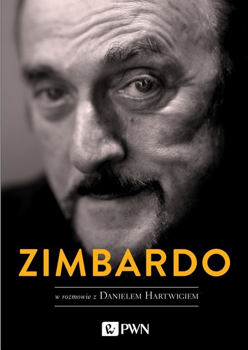 okładka Zimbardo w rozmowie z Danielem Hartwigiem książka | Philip G. Zimbardo, Daniel Hartwig