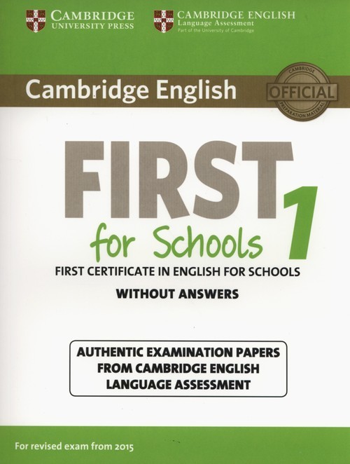 okładka Cambridge English First for Schools 1 Authentic examination papers without answers książka
