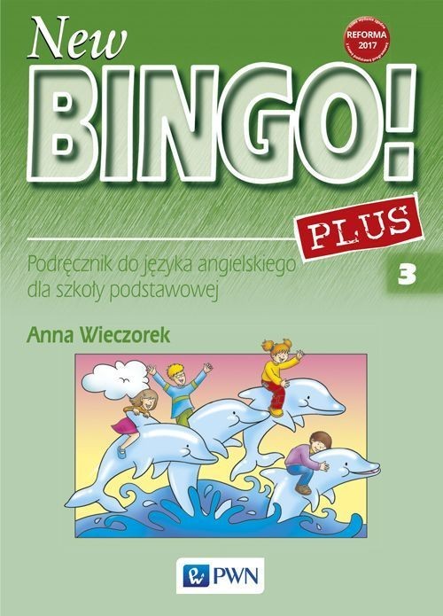 okładka New Bingo! 3 Plus Podręcznik do języka angielskiego Szkoła podstawowa książka | Anna Wieczorek