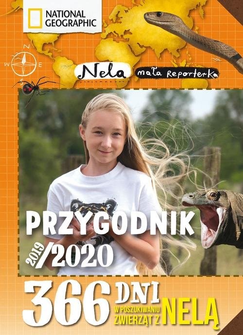 okładka Przygodnik 2019/2020 365 dni w poszukiwaniu groźnych zwierząt z Nelą książka | Mała reporterka Nela