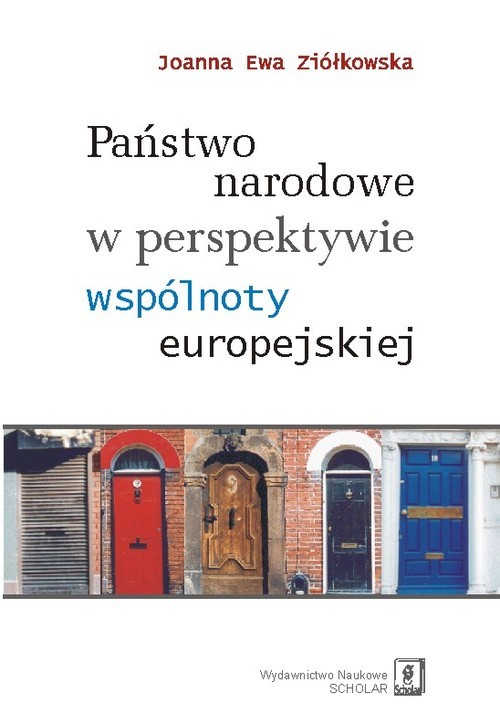 okładka Państwo narodowe w perspektywie wspólnoty europejskiej książka | Joanna Ewa Ziółkowska