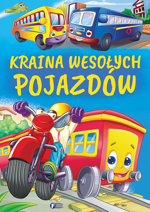 okładka Kraina wesołych pojazdów książka