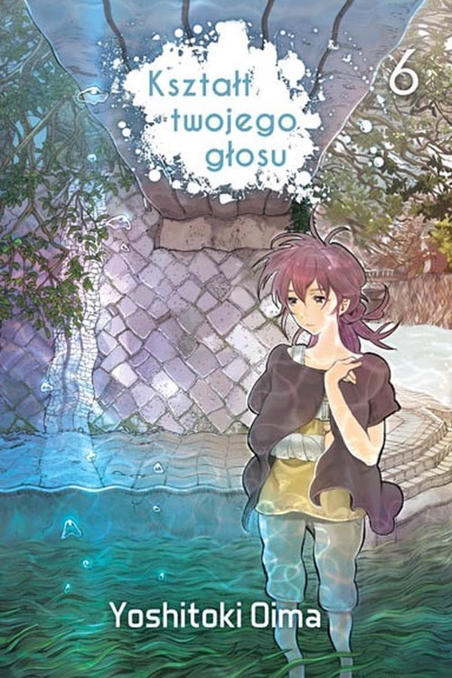 okładka Kształt twojego głosu 6 książka | Yoshitoki Oima