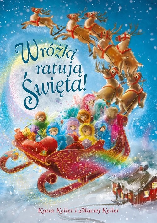 okładka Wróżki ratują święta książka | Katarzyna Keller, Maciej Keller