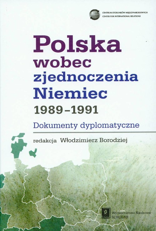 okładka Polska wobec zjednoczenia Niemiec 1989-1991 dokumenty dyplomatyczne książka