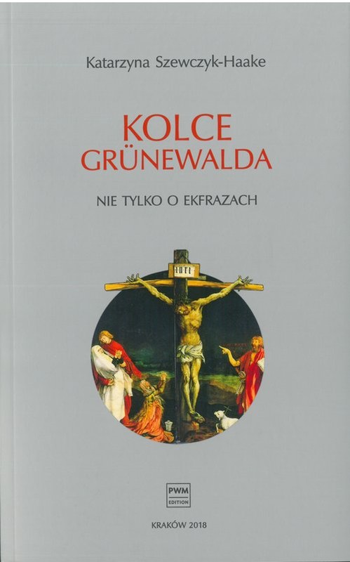 okładka Kolce Grunewalda Nie tylko o ekfrazach książka | Szewczyk-Haake Katarzyna