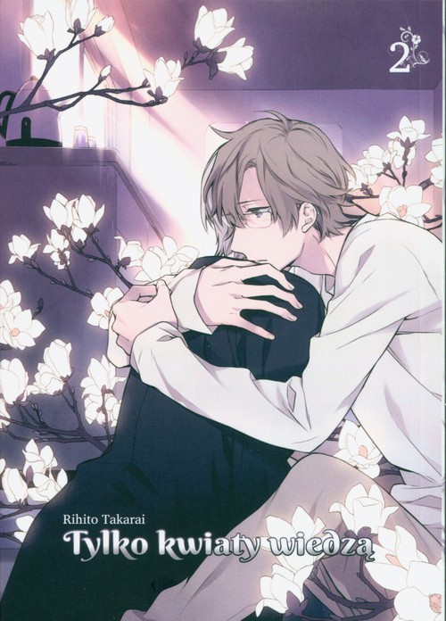 okładka Tylko kwiaty wiedzą 2 książka | Rihito Takarai
