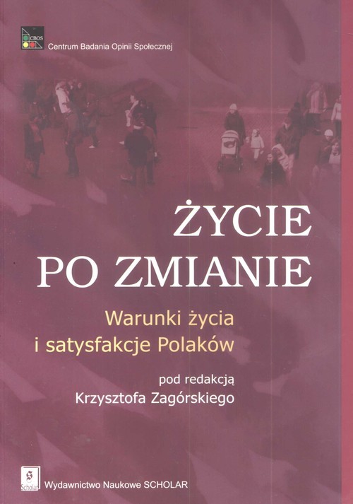 okładka Życie po zmianie Warunki zycia i satysfakcje Polaków książka