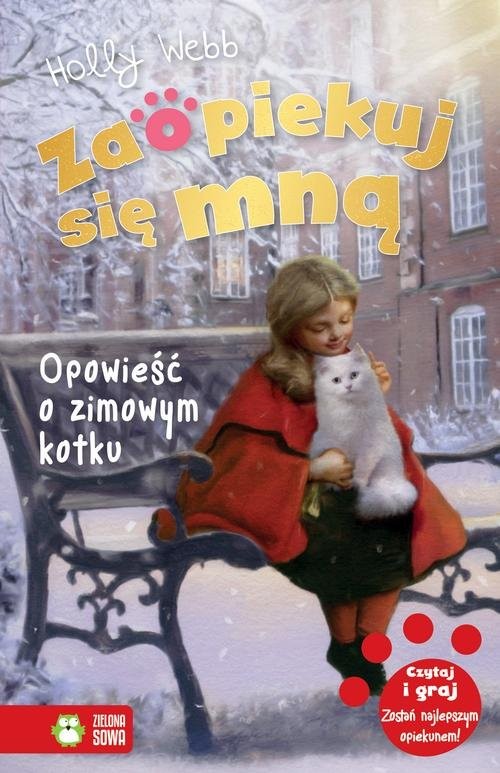 okładka Zaopiekuj się mną Opowieść o zimowym kotku książka | Holly Webb
