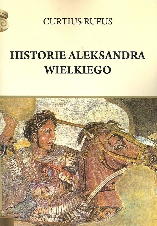 okładka Historie Aleksandra Wielkiego książka | Rufus Curtius