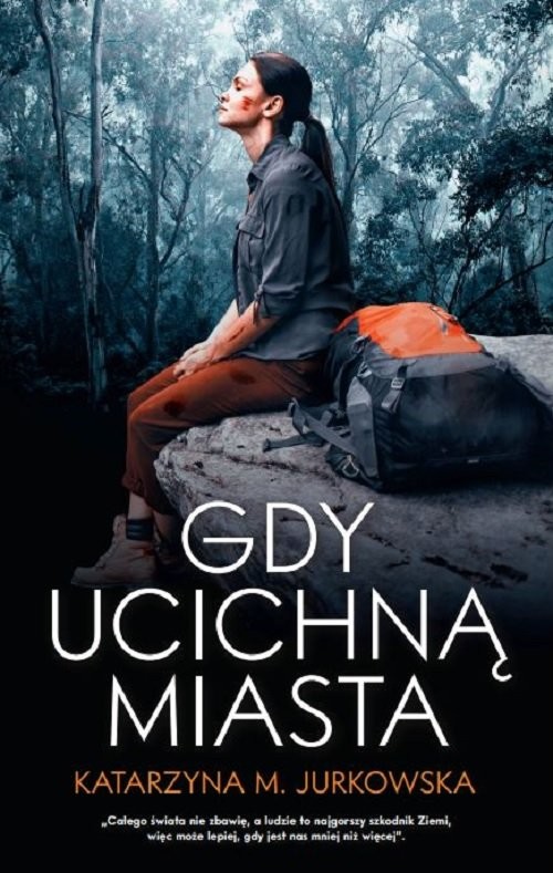 okładka Gdy ucichną miasta książka | Katarzyna M. Jurkowska