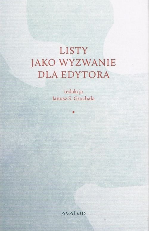 okładka Listy jako wyzwanie dla edytora książka | Janusz Gruchała