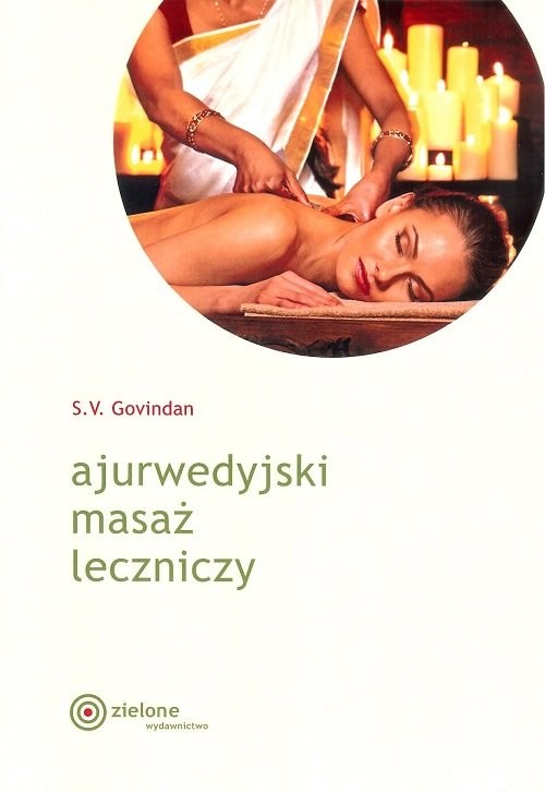 okładka Ajurwedyjski masaż leczniczy książka | Govindan S.V.