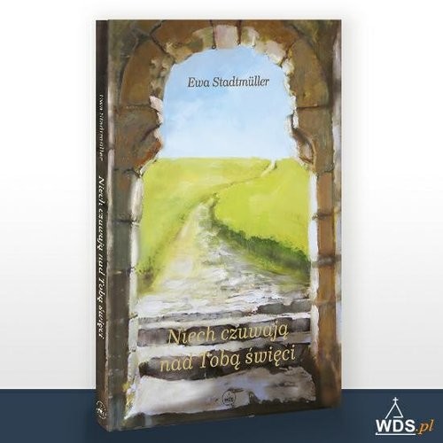 okładka Niech czuwają nad Tobą święci książka | Ewa Stadtmuller