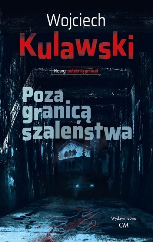 okładka Poza granicą szaleństwa książka | Kulawski Wojciech
