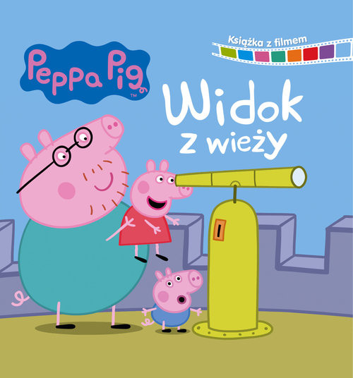 okładka Peppa Pig Książka z filmem Widok z wieży książka | Opracowania Zbiorowe
