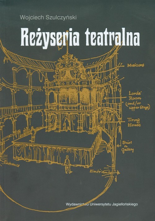 okładka Reżyseria teatralna książka | Szulczyński Wojciech