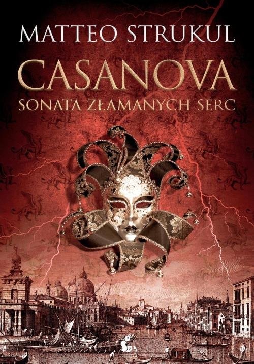 okładka Casanova Sonata złamanych serc książka | Strukul Matteo