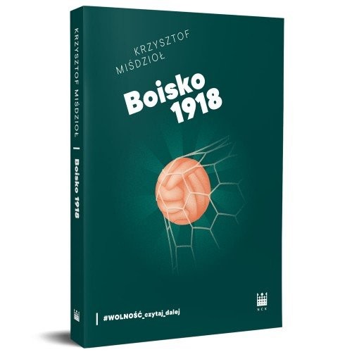 okładka Boisko 1918 książka | Krzysztof Miśdzioł
