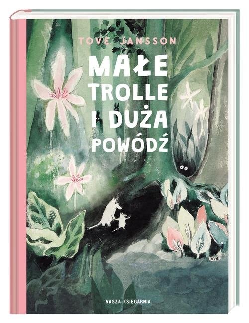 okładka Małe trolle i duża powódź książka | Tove Jansson