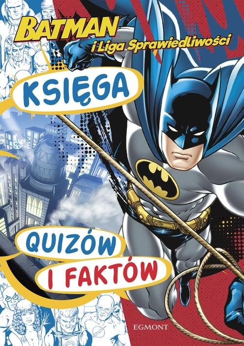 okładka Batman i Liga Sprawiedliwości Księga quizów i faktów książka | Kamińska Pola