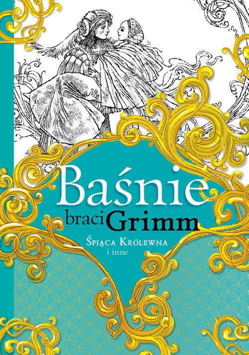 okładka Baśnie braci Grimm Śpiąca Królewna i inne książka