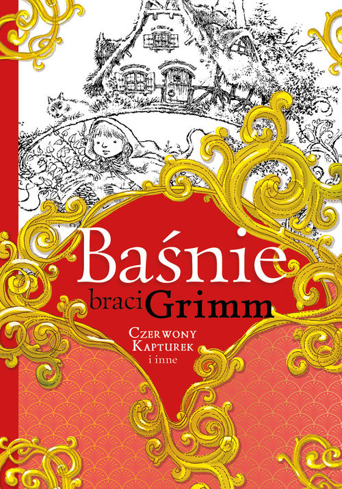 okładka Baśnie braci Grimm Czerwony Kapturek i inne książka | Jakub Grimm, Wilhelm Grimm