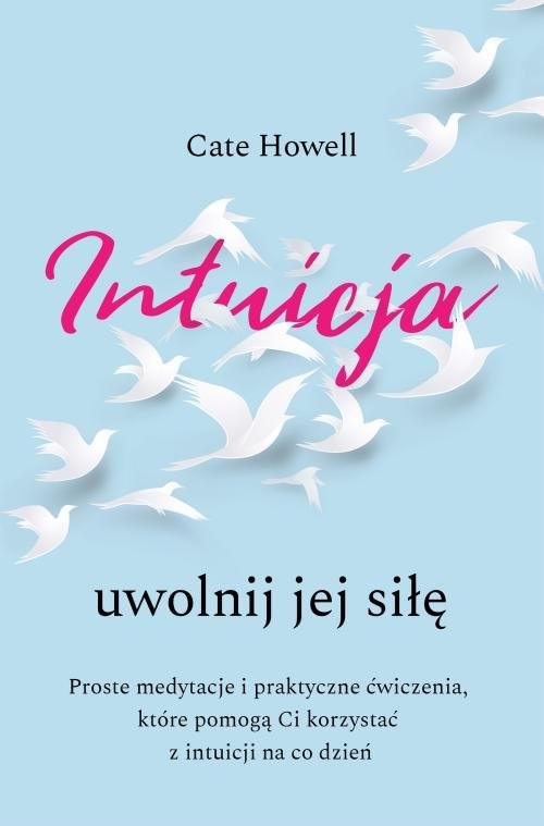 okładka Intuicja Uwolnij jej siłę książka | Cate Howell