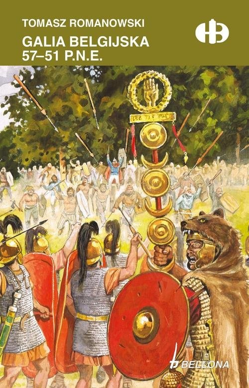 okładka Galia belgijska 57 - 51 p.n.e książka | Romanowski Tomasz