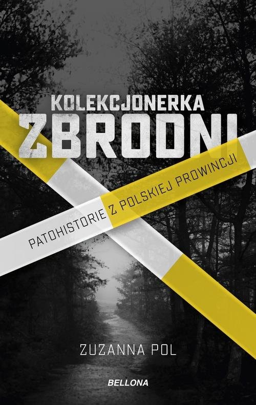 okładka Kolekcjonerka zbrodni książka | Zuzanna Pol