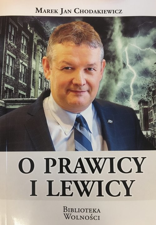 okładka O prawicy i lewicy książka | Marek Jan Chodakiewicz