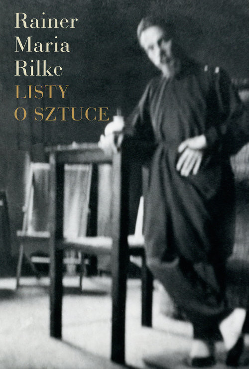 okładka Listy o sztuce książka | Rainer Maria Rilke