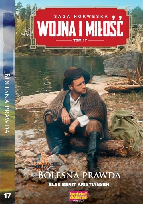 okładka Wojna i miłość Tom 17 Bolesna prawda książka | Else Berit Kristiansen
