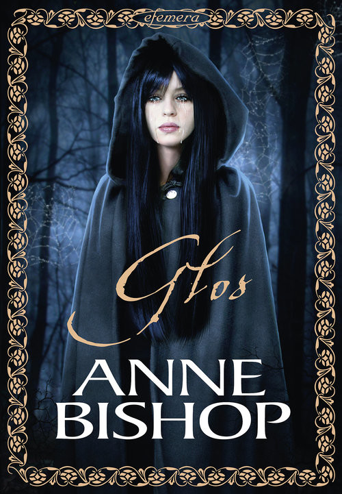 okładka Głos Tom 4 Efemera książka | Anne Bishop