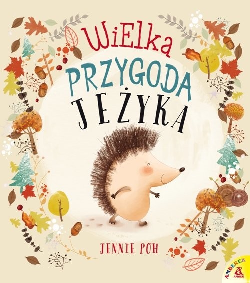 okładka Wielka przygoda Jeżyka książka | Poh Jennie