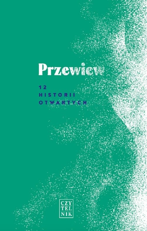okładka Przewiew 12 historii otwartych książka