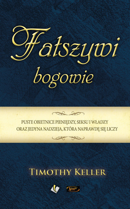 okładka Fałszywi bogowie książka | Keller Timothy