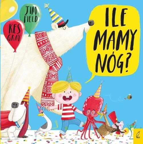 okładka Ile mam nóg?  książka | Gray Jim Field Kes