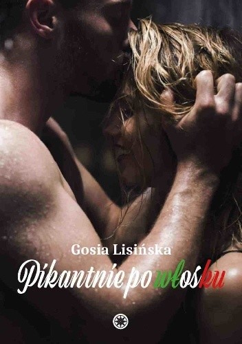 okładka Pikantnie po włosku książka | Małgorzata Lisińska