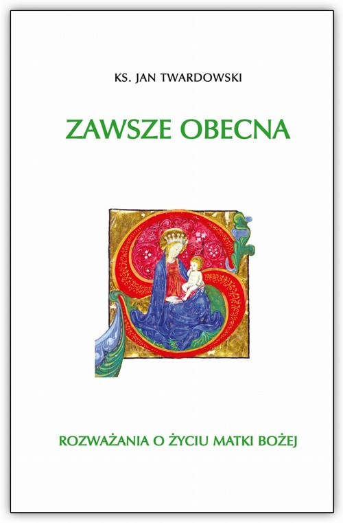okładka Zawsze Obecna książka | Ks. Jan Twardowski
