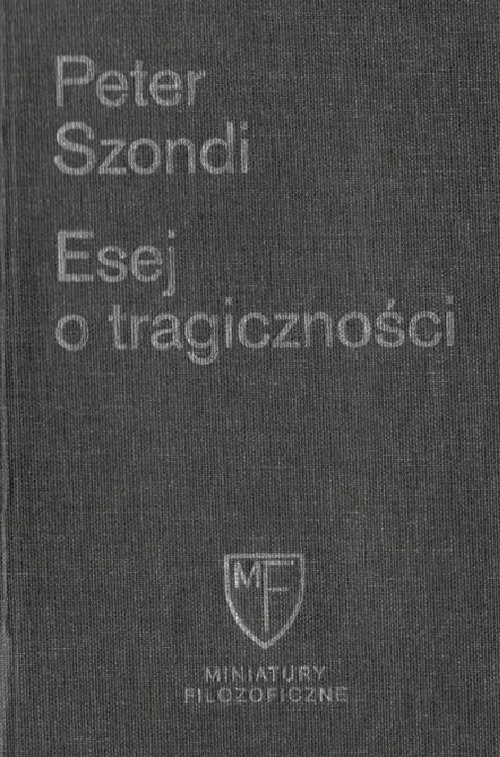 okładka Esej o tragiczności książka | Szondi Peter