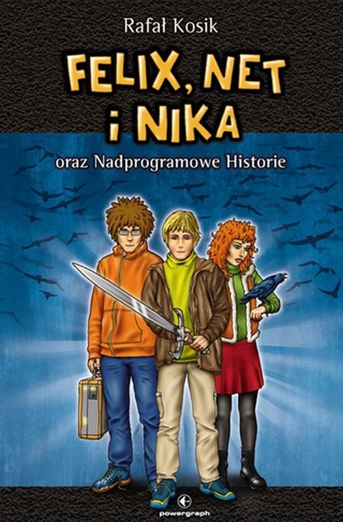 okładka Felix, Net i Nika oraz Nadprogramowe Historie Tom 11 książka | Rafał Kosik