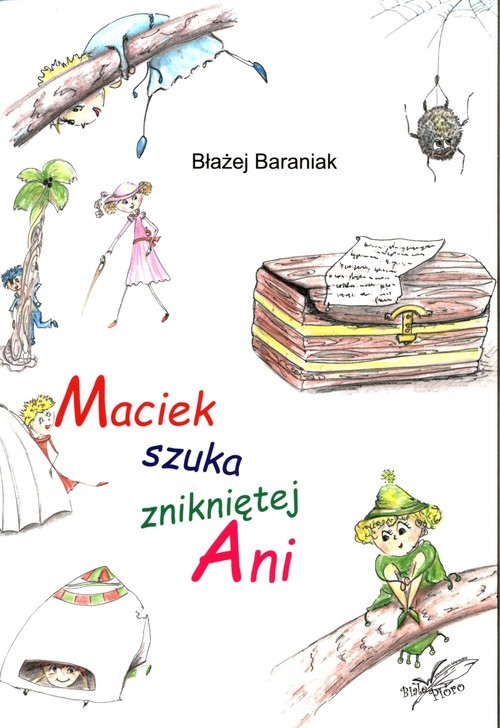 okładka Maciek szuka znikniętej Ani książka | Błażej Baraniak
