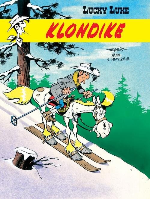 okładka Lucky Luke Klondike książka | Jean Leturgie, Yann Le Pennetier (Yann)