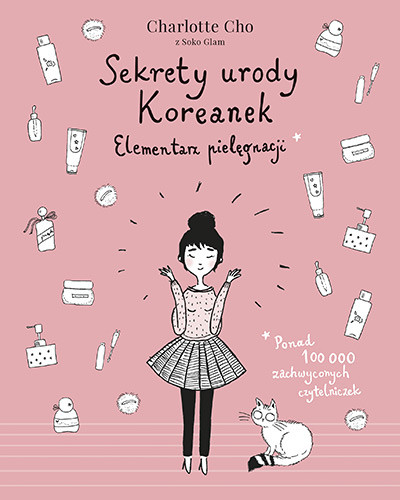 okładka Sekrety urody Koreanek. Elementarz pielęgnacji [wydanie 2020] książka | Charlotte Cho