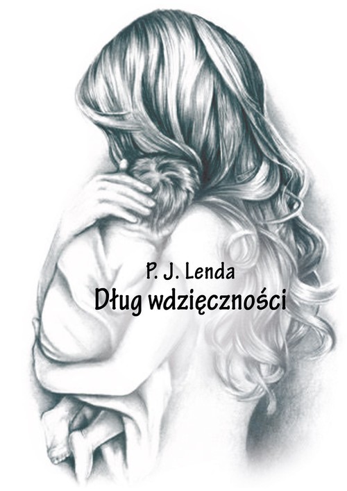 okładka Dług wdzięczności książka | P.J. Lenda