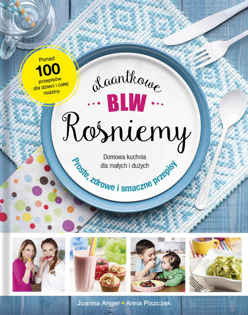 okładka AlaAntkowe BLW Rośniemy! książka | Joanna Anger, Anna Piszczek